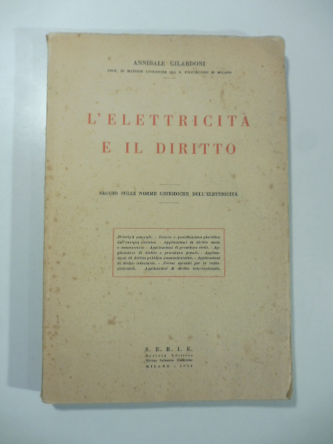 L'elettricità e il diritto. Saggio sulle norme giuridiche dell'elettricità